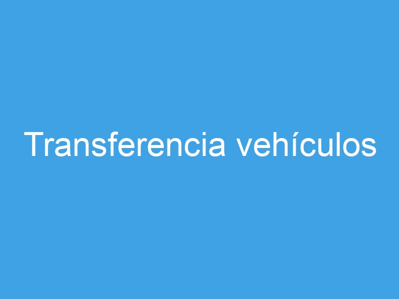 transferencia vehiculos 7429